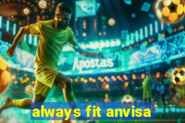 always fit anvisa